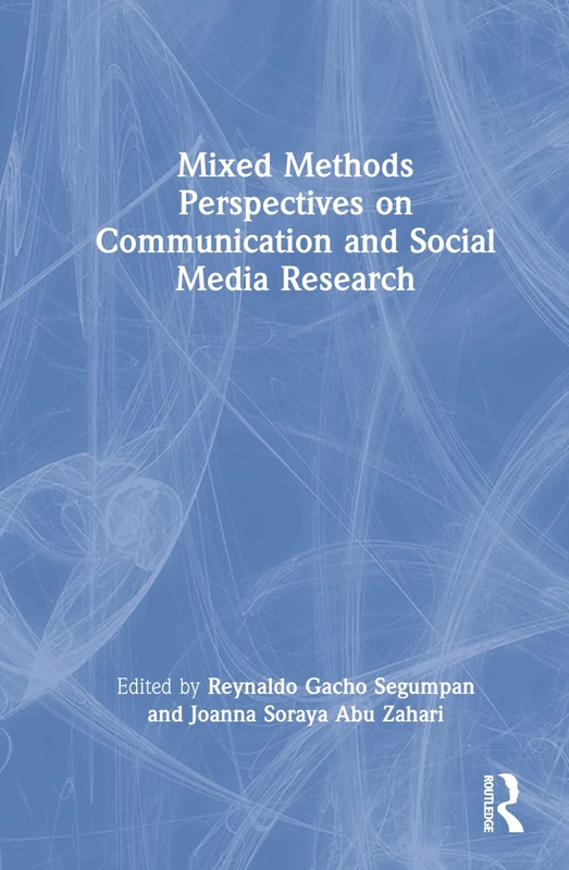 Routledge Mixed Methods Perspectives on Communication Research