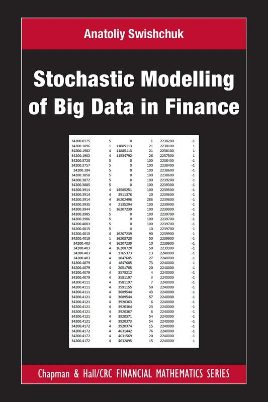 Stochastic Modelling of Big Data in Finance (Chapman and Hall/CRC Financial Mathematics Series)