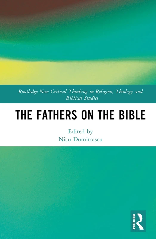 Routledge - The Fathers on the Bible - Biblical Studies Book