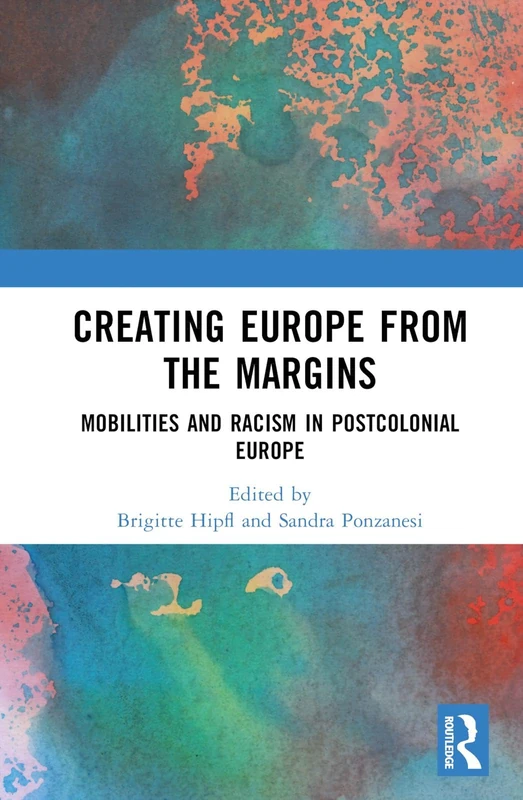 Routledge - Creating Europe from the Margins Book
