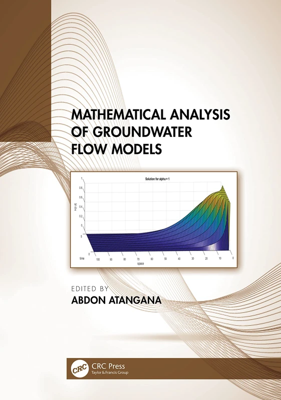 CRC Press - Mathematical Analysis of Groundwater Flow Models