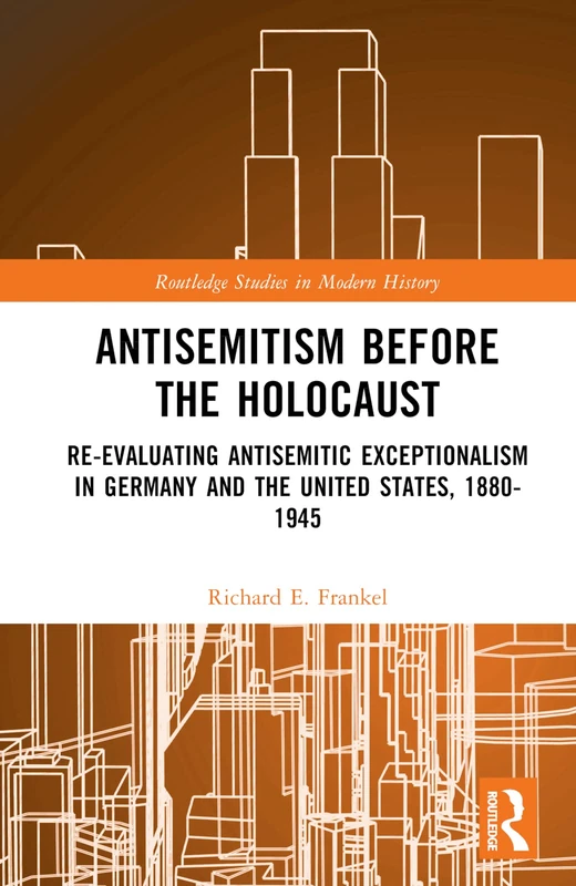 Routledge Antisemitism Before the Holocaust History Book