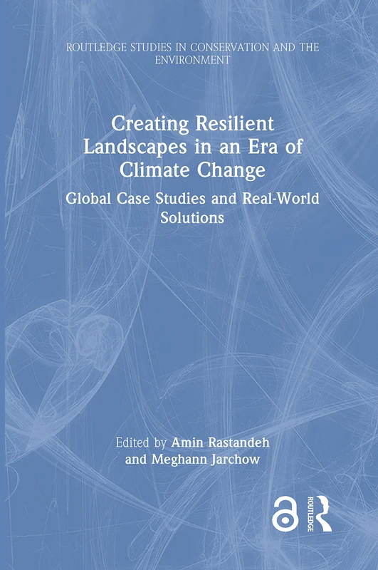 Routledge Creating Resilient Landscapes Climate Change Book