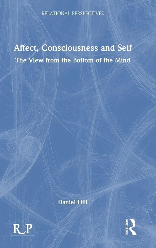 Routledge Affect, Consciousness and Self - Psychology Book