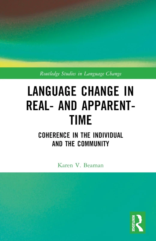 Routledge Language Change in Real- and Apparent-Time Book