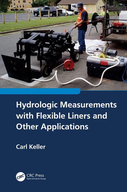 CRC Press Hydrologic Measurements with Flexible Liners Book