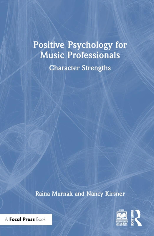 Focal Press - Positive Psychology for Music Professionals