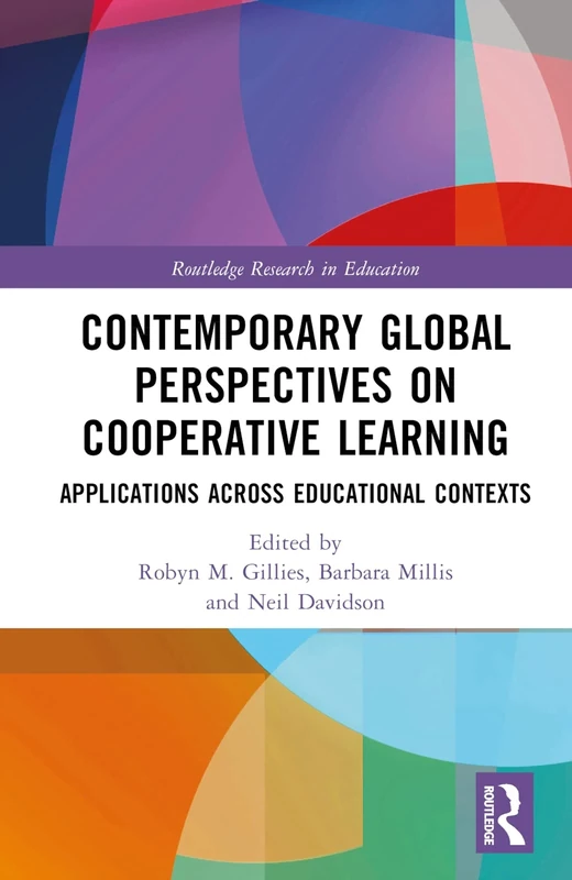 Contemporary Global Perspectives on Cooperative Learning: Applications Across Educational Contexts (Routledge Research in Education)