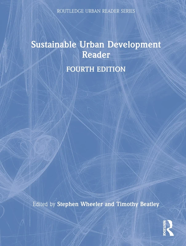 The Sustainable Urban Development Reader (Routledge Urban Reader Series)
