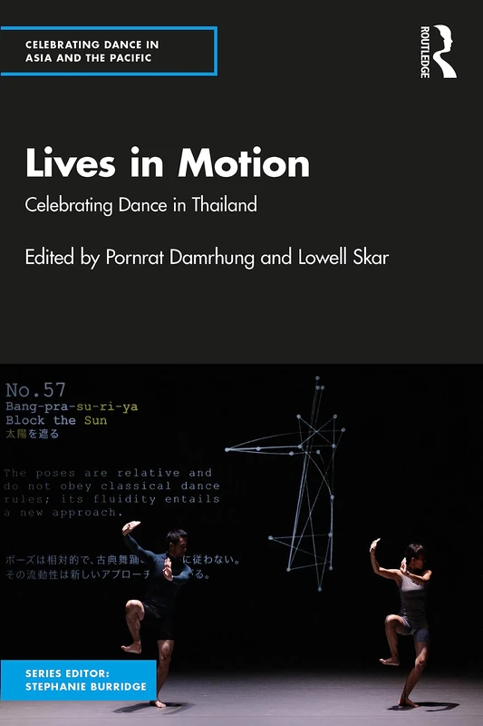 Routledge - Lives in Motion: Celebrating Dance in Thailand