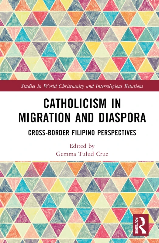Routledge Catholicism in Migration and Diaspora Book