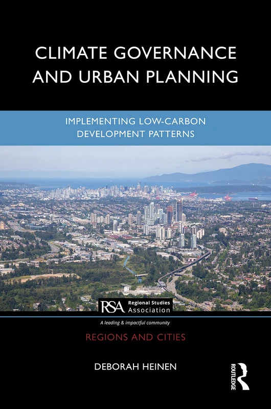 Climate Governance and Urban Planning: Implementing Low-Carbon Development Patterns (Regions and Cities)