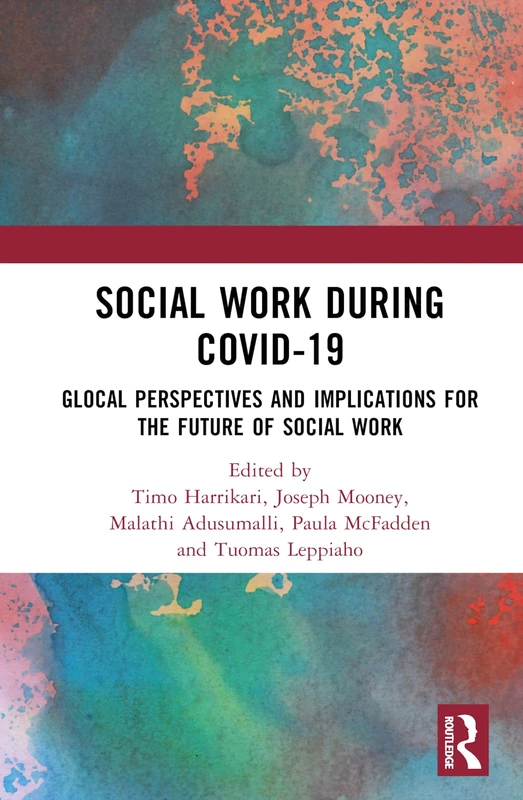 Social Work During COVID-19: Glocal Perspectives and Implications for the Future of Social Work