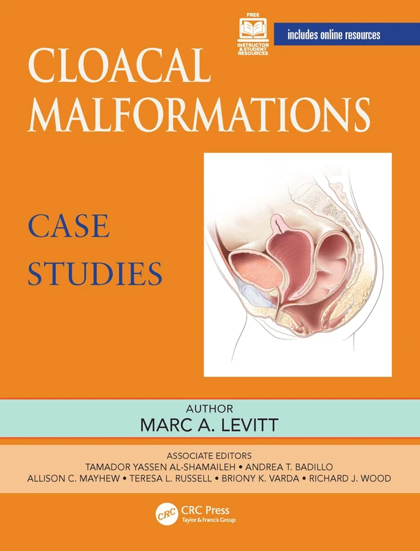 Cloacal Malformations: Case Studies (Pediatric Colorectal Surgery)