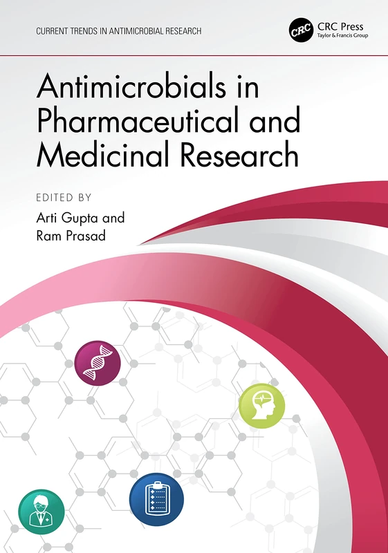 Antimicrobials in Pharmaceutical and Medicinal Research (Current Trends in Antimicrobial Research)