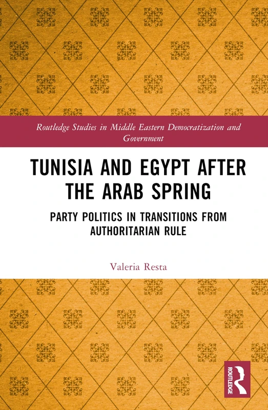 Routledge Tunisia and Egypt after the Arab Spring Book