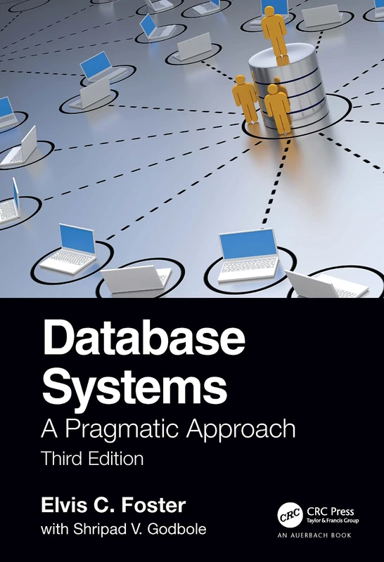 Database Systems: A Pragmatic Approach, 3rd edition