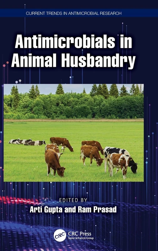 Antimicrobials in Animal Husbandry (Current Trends in Antimicrobial Research)