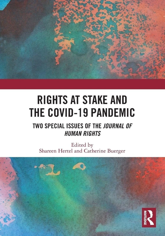 Rights at Stake and the COVID-19 Pandemic: Two Special Issues of the Journal of Human Rights