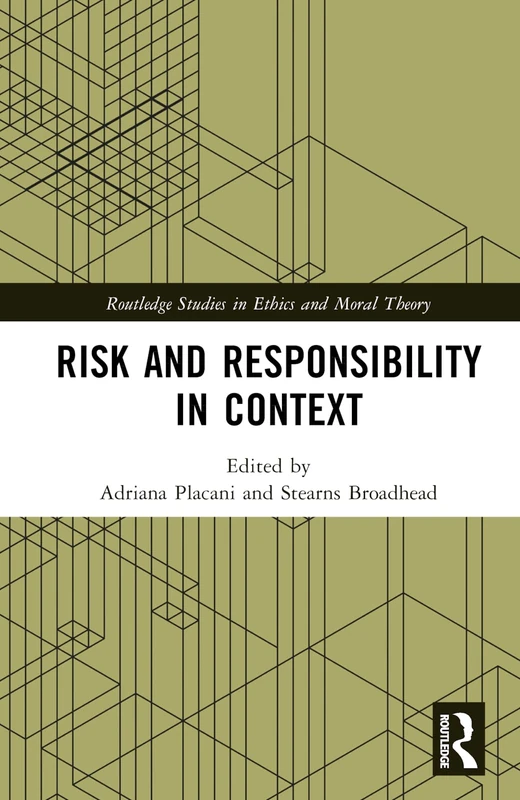 Routledge Risk and Responsibility in Context - Ethics Book