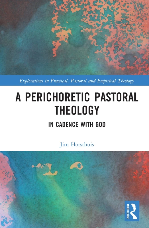 Routledge - A Perichoretic Pastoral Theology Book