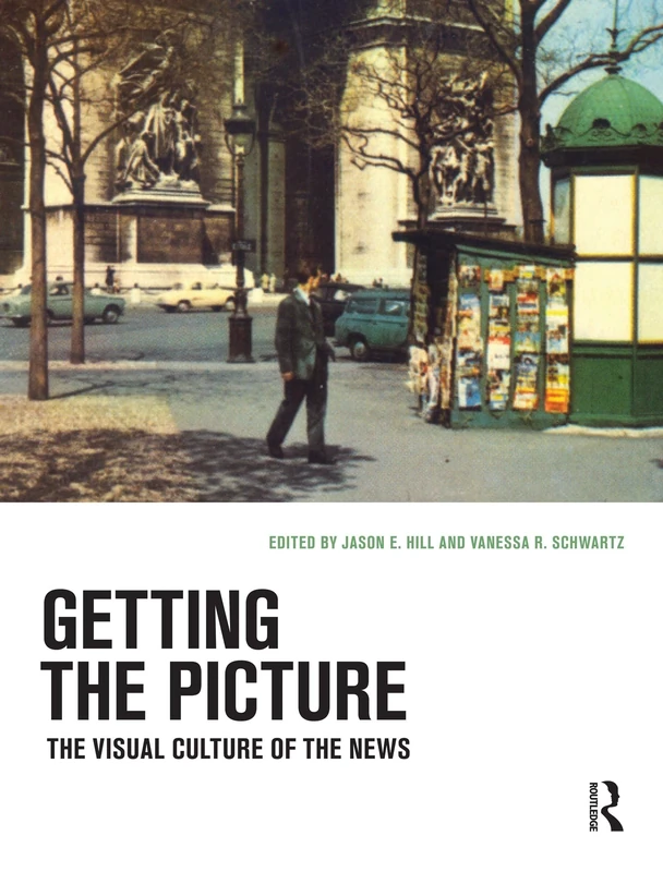 Getting the Picture: The Visual Culture of the News - Image 1