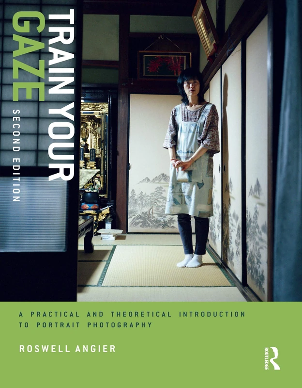 Routledge - Train Your Gaze: Portrait Photography Book