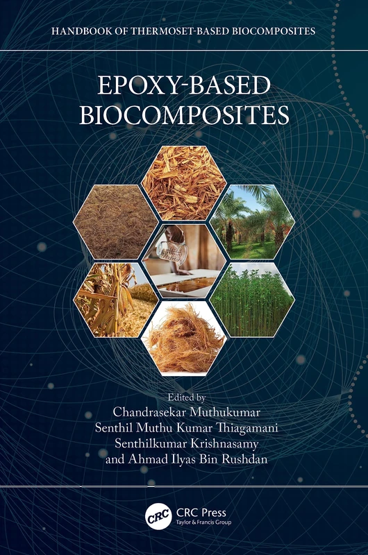 Epoxy-Based Biocomposites (Handbook of Thermoset-based Biocomposites)