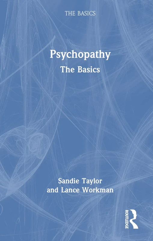 Psychopathy: The Basics