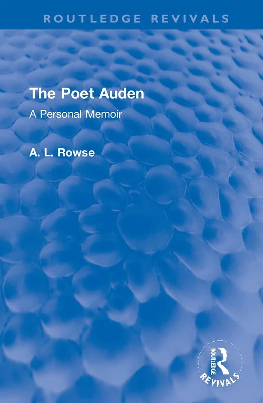 The Poet Auden: A Personal Memoir (Routledge Revivals)