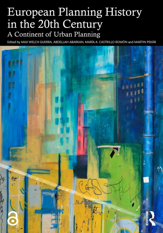 European Planning History in the 20th Century: A Continent of Urban Planning