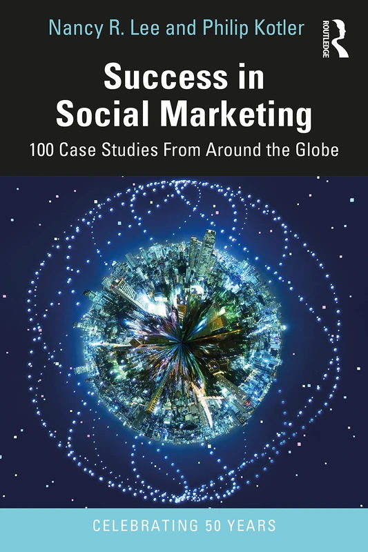 Success in Social Marketing: 100 Case Studies From Around the Globe - Image 1