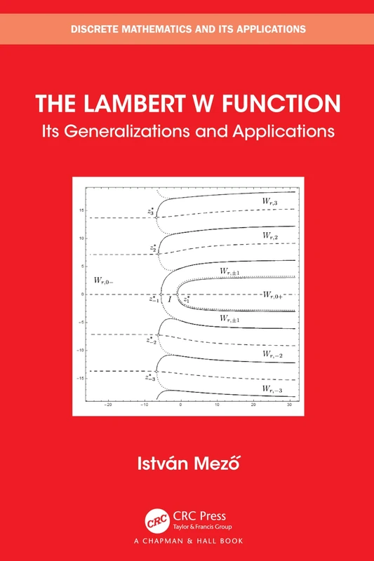 The Lambert W Function: Its Generalizations and Applications (Discrete Mathematics and Its Applications) - Image 1