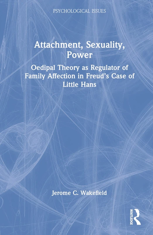 Routledge - Attachment, Sexuality, Power: Oedipal Theory Book