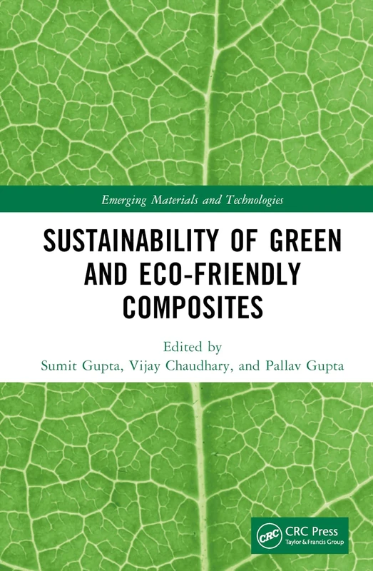 CRC Press - Sustainability of Green and Eco-friendly Composites