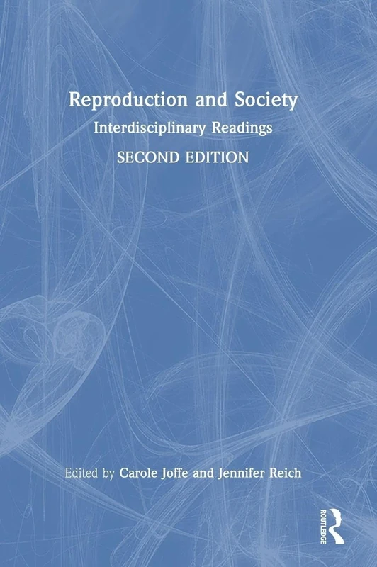Reproduction and Society: Interdisciplinary Readings (Perspectives on Gender)
