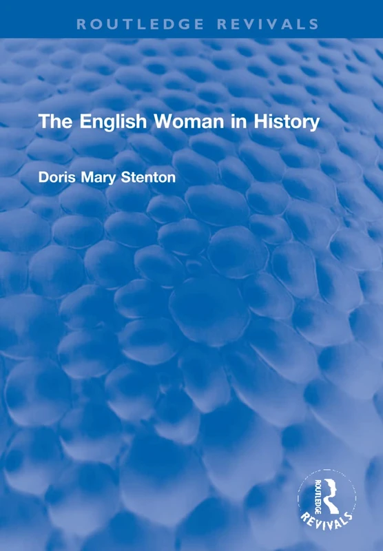 The English Woman in History (Routledge Revivals)