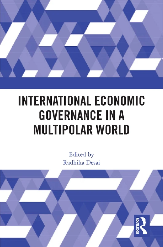 Routledge - International Economic Governance in a Multipolar World