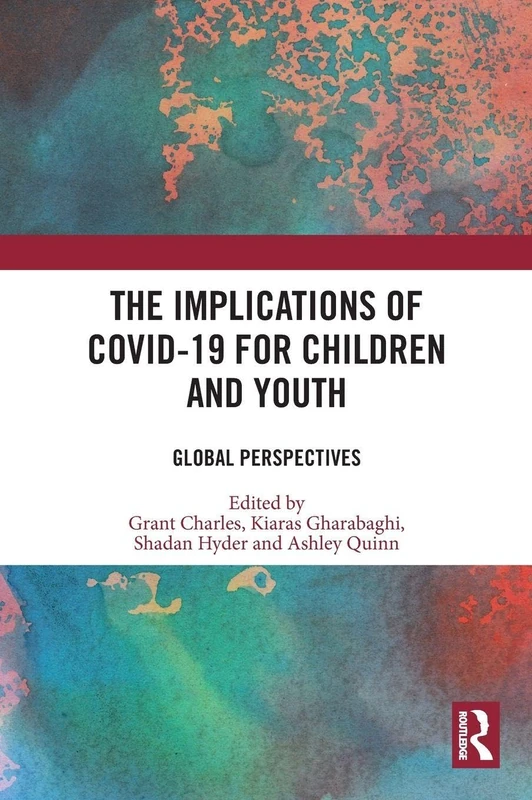 Routledge - The Implications of COVID-19 for Children and Youth