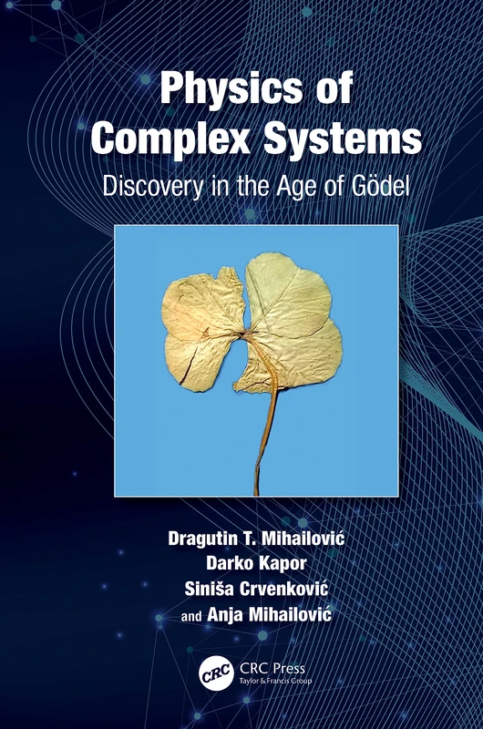 Physics of Complex Systems: Discovery in the Age of Gödel