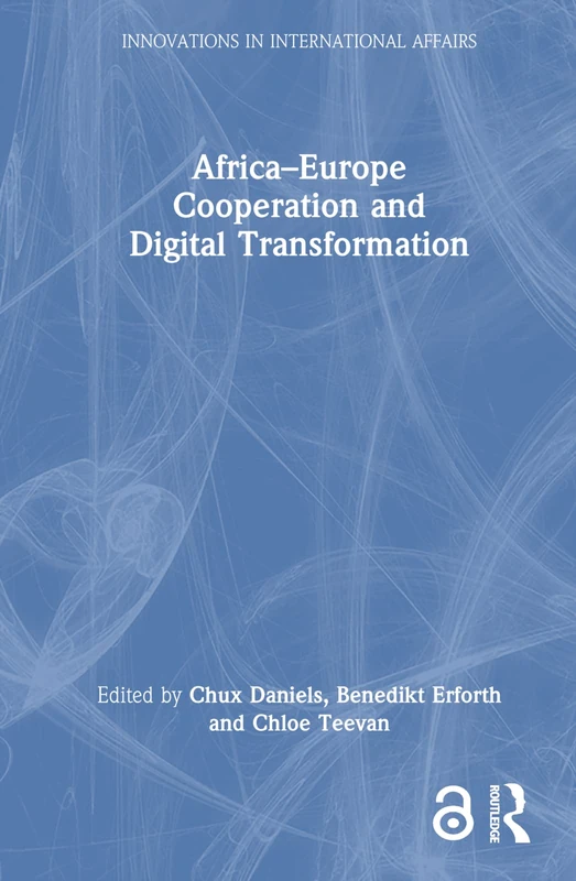 Africa–Europe Cooperation and Digital Transformation (Innovations in International Affairs)