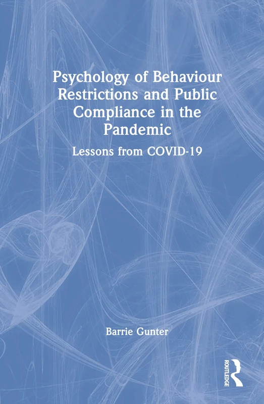 Routledge - Psychology of Behaviour Restrictions and Compliance