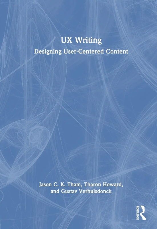 UX Writing: Designing User-Centered Content