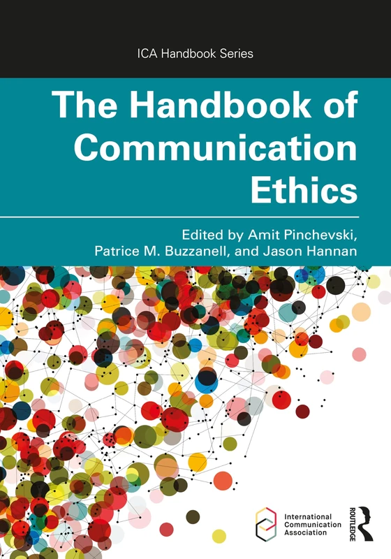 Routledge - The Handbook of Communication Ethics (2nd Edition)
