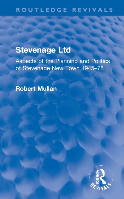Routledge Stevenage Ltd: Aspects of Planning and Politics 1945-78 - Image 1