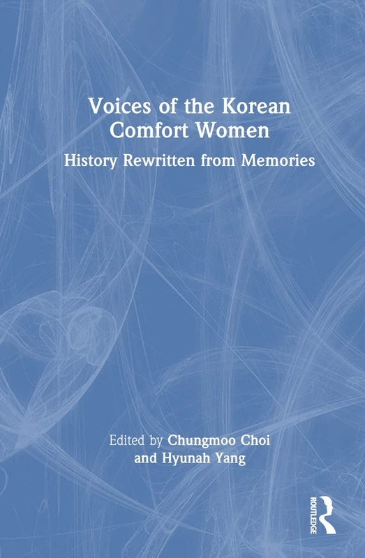 Routledge - Voices of the Korean Comfort Women Book