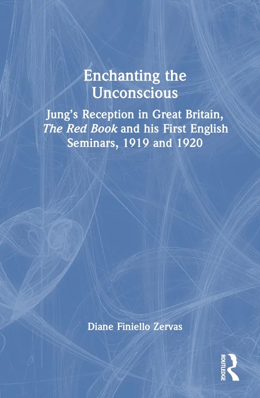 Routledge - Enchanting the Unconscious: Jung's Reception