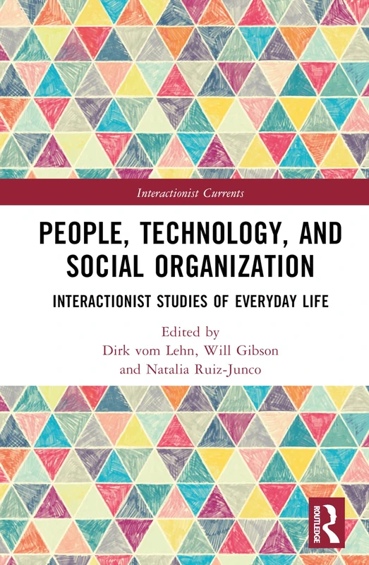 Routledge People, Technology, and Social Organization Book