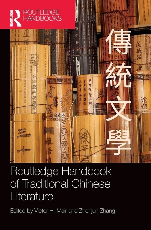 Routledge Handbook of Traditional Chinese Literature