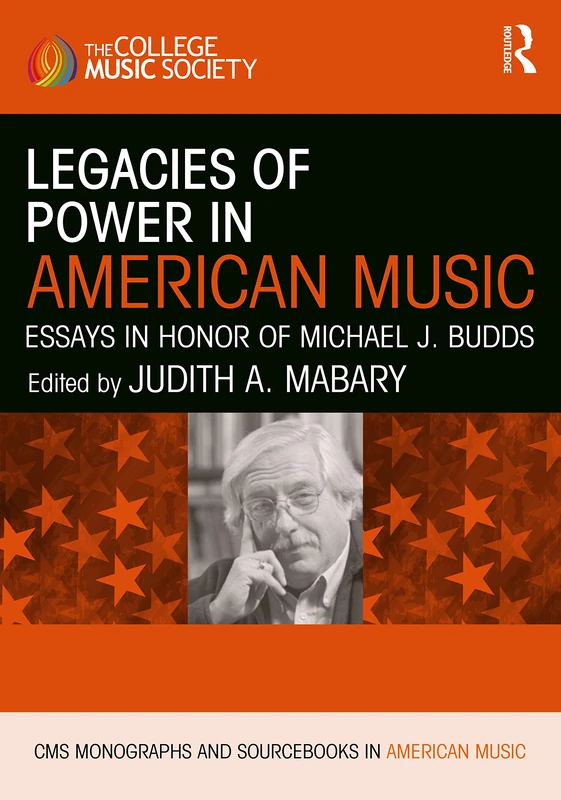 Routledge Legacies of Power in American Music - CMS Monographs